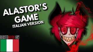 ALASTORS GAME  Hazbin Hotel cover ITALIAN VERSION [upl. by Nahtanoj]