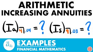 Arithmetic Increasing Annuity Examples  Exam FM  Financial Mathematics  JK Math [upl. by Arrotal455]