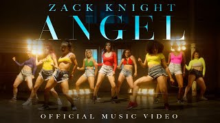 Zack Knight  Angel Official Music Video [upl. by Grantley886]