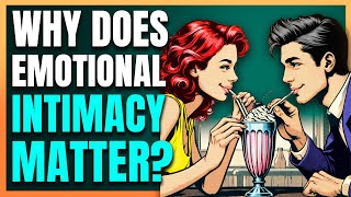 What Is EMOTIONAL INTIMACY Learn These 5 Easy Steps to Cultivate It [upl. by Ecydnak319]