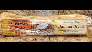 Thomas Banana Bread English Muffin Food Review [upl. by Gnik]