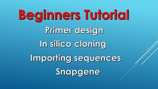 Primer design in silico cloning  SnapGene  UCSC Genome browser [upl. by Zanahs]