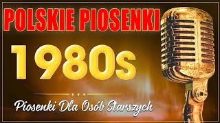 Stare Polskie Piosenki Lat 80  Piosenki Hity  Przeboje Polskich Dancingów Składanka Hitów [upl. by Magavern13]