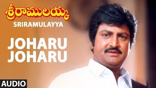 Joharu Joharu Full Audio Song  Sri Ramulayya Movie Songs  Mohan Babu Harikrish Soundarya [upl. by Cirred848]