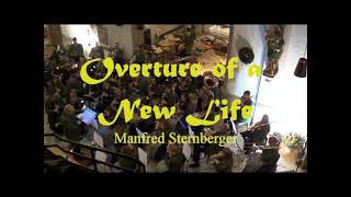 Overture of a New Life von Manfred Sternberger [upl. by Caitlin]