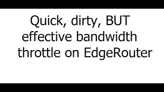 Ubiquiti Networks  EdgeRouter  EdgeMAX  Bandwidth Throttle For Cheaters [upl. by Aikemet]