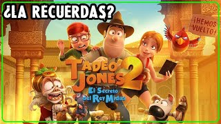 ¿Recuerdas esta pelicula TADEO JONES 2 EL SECRETO DEL REY MIDAS [upl. by Rey302]