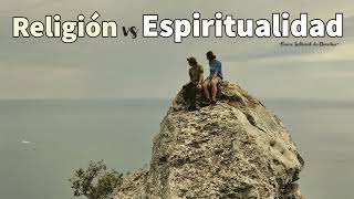 RELIGION vs ESPIRITUALIDAD  Pierre Teilhard de Chardin [upl. by Doubler]