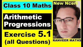 Class 10 Maths  Ex51 Q1 Q4 Arithmetic Progressions  NEW NCERT  Ranveer Maths 10 [upl. by Idnam]