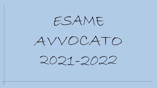 Esame avvocato 2022 [upl. by Ainej]