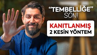 Tembellikten Kurtulmak İçin KANITLANMIŞ 2 KESİN YÖNTEM  Onur Kaplan [upl. by Laurentia]