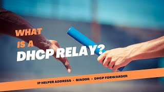 DHCP Relay Agent  IP Helper Address  DHCP 7 [upl. by Marion]