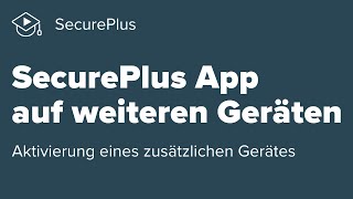 SecurePlus App auf weiteren Geräten [upl. by Weisbart]