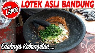 LOTEK BANDUNG  ENAK BANGET SELALU HABIS PADAHAL TEMPATNYA MASUK GANG  KULINER BANDUNG [upl. by Enirehtacyram]