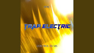 Trap Electric [upl. by Nylla]