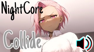 Nightcore Justine Skye  Collide Solo Version Lyrics [upl. by Caesar759]