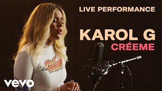 Karol G  quotCréemequot Live Performance  Vevo [upl. by Elagibba921]