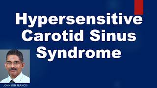 Hypersensitive Carotid Sinus Syndrome [upl. by Arianne361]