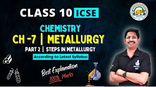 PART 2  METALLURGY  10 ICSE  STEPS IN METALLURGY 1  BY PHYSICS BRO [upl. by Bigod636]