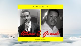 Atham A amp Gerado  An Min │Ethiopian Harari Music Audio [upl. by Adnaluoy]