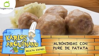 Receta de Albóndigas con puré de patata por Karlos Arguiñano [upl. by Cliffes]