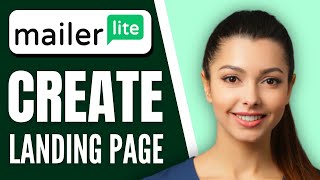 How to Create a Landing Page in MailerLite  Easy to Follow Tutorial 2024 [upl. by Giglio]