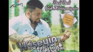 HÜSEYİN KAĞIT  ÇOK KÖTÜYMÜŞSÜN [upl. by Quartana]