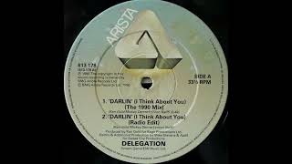 Delegation  Darlin I Think About You The 1990 Mix [upl. by Richela]