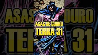 Batman Asas de Couro Terra 31 Terra 494  O MULTIVERSO do Batman  multiverso Batman [upl. by Uela277]