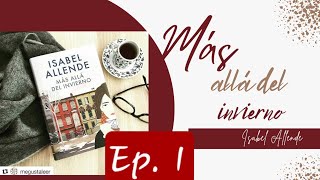 Audiolibro  Más allá del invierno  Isabel Allende  Ep 14 [upl. by Egdirdle]