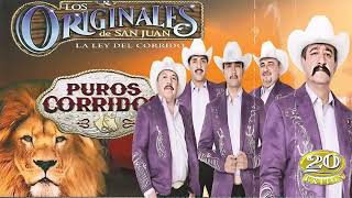 Los Originales de San Juan 20 Exitos  Puros Corridos Viejitos Mix Con Banda Para Pistear [upl. by Grenville38]