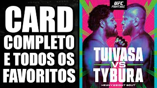 UFC TAI TUIVASA VS MARCIN TYBURA  CARD COMPLETO E TODOS OS FAVORITOS [upl. by Joktan983]