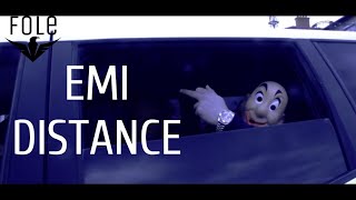 EMI  DISTANCE OFFICIAL VIDEO [upl. by Harleigh467]