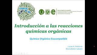 Introducción a las reacciones químicas de compuestos orgánicos [upl. by Boesch]