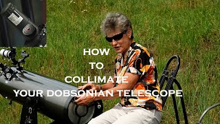 HOW TO COLLIMATE YOUR DOBSONIAN or any Newtonian Reflector [upl. by Wahs696]