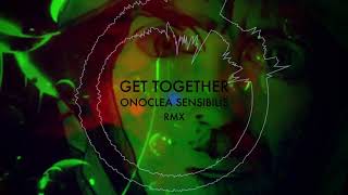 MADONNA  GET TOGETHER  ONOCLEA SENSIBILIS RMX [upl. by Hinson935]