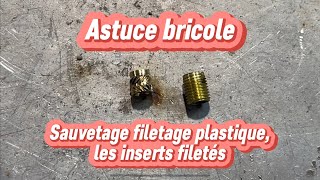 Réparer filetage plastique les inserts filetés Sauve ta pièce [upl. by Mailiw]