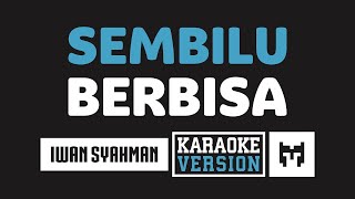 Karaoke  Iwan  Sembilu Berbisa Romantika Airmata [upl. by Ahouh]