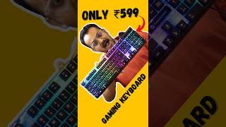 Only ₹599 Budget Gaming Keyboard Killer RGB consistent budgetgamingkeyboard [upl. by Goff]