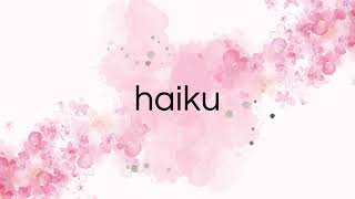 Haiku  a Japanese poem\ English and Hindi explanation [upl. by Eiuqcaj238]