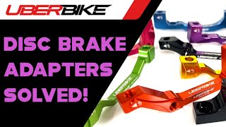 Uberbike  Which Disc Brake Adapter Mount Do You Need [upl. by Queen]