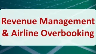 Operations Research 14F Revenue Management amp Airline Overbooking [upl. by Alaehcim441]