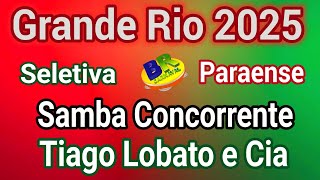 Grande Rio 2025 Tiago Lobato e Cia Samba Concorrente Seletiva Paraense Carnaval 2025 [upl. by Atrice]