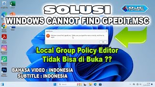 Cara Mengatasi Windows Cannot Find GPEDITMSC Windows 11  Tutorial Untuk Pemula [upl. by Ottilie]