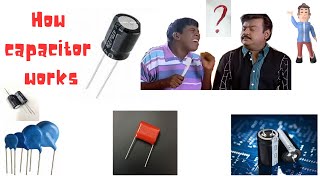 How capacitor works  capacitors usage 🤔 TAMIL 😳 EASY EXPLANATION [upl. by Aynosal]