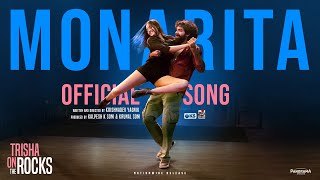 Monarita Song  Trisha On The Rocks  Binny Sharma  Janki B Ravi G Krishnadev Y  21st June 2024 [upl. by Taimi]