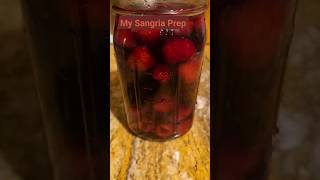 My Sangria Prep 🍷 Sangria Rasberries Nickey [upl. by Rebel851]