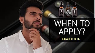 Beard Oil  When to apply amp why 😲🔥  beginners guide 2018 [upl. by Erund]