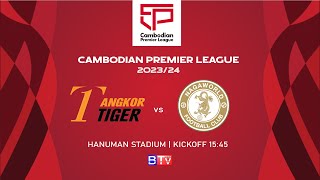 LIVE Angkor Tiger FC vs Nagaworld FC  WEEK9 [upl. by Koeninger352]