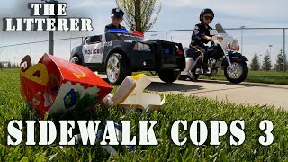 Sidewalk Cops Episode 3  The Litterer Remastered [upl. by Robyn]